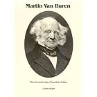 Click here to buy Martin Van Buren : The Romantic Age of American Politics (Signature... by  John Niven and Katherine Speirs.