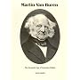 Martin Van Buren : The Romantic Age of American Politics (Signature Series)