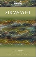 Sibawayhi (Makers of Islamic Civilization)