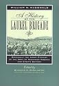 A History of the Laurel Brigade: Originally the Ashby Cavalry of the Army of Northern Virginia and Chew's Battery