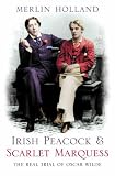 Review Fourth Estate  / Irish Peacock and Scarlet Marquess: The Real Trial of Oscar Wilde