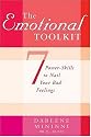 The Emotional Toolkit: Seven Power-Skills to Nail Your Bad Feelings