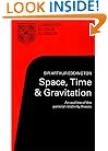 Space, Time and Gravitation: An Outline of the General Relativity Theory (Cambridge Science Classics)