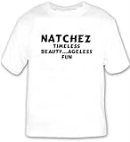 Natchez: Timeless Beauty...Ageless Fun T-shirt