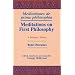Meditations on First Philosophy / Meditationes de prima philosophia: A Bilingual Edition (English and Latin Edition)