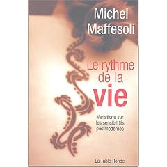 Le rythme de la vie : Variations sur l'imaginaire postmoderne