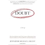 Doubt: A History: The Great Doubters and Their Legacy of Innovation from Socrates and Jesus to Thomas Jefferson and Emily Dickinson book cover