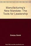 Manufacturing's new mandate