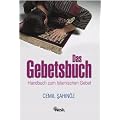 Das Gebetsbuch: Handbuch zum Islamischen Gebet