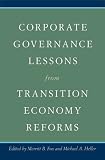 Corporate Governance Lessons from Transition Economy Reforms