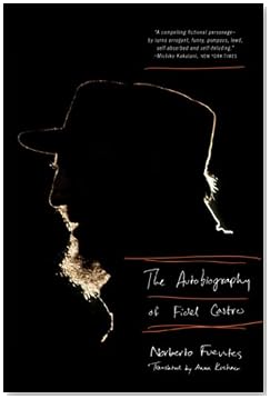 The Autobiography of Fidel Castro The Autobiography of Fidel Castro