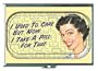 USED TO CARE, NOW I TAKE PILL, ID CIGARETTE CASE WALLET