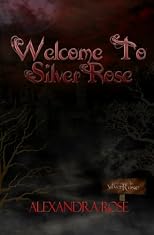 Welcome to Silver Rose