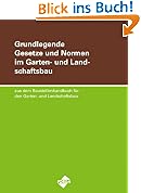 Grundlegende Gesetze und Normen im Garten- und Landschaftsbau