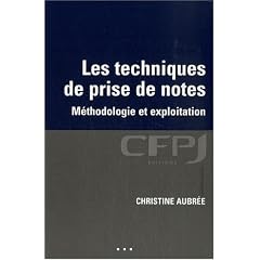 Les techniques de prise de notes : M�thodologie et exploitation