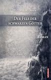 Produkt-Bild: Der Fels der schwarzen G&ouml;tter