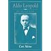 Aldo Leopold: His Life and Work