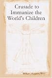  : Crusade to Immunize the World's Children