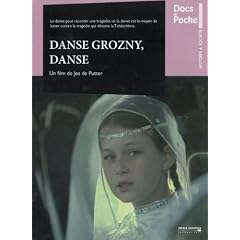 Danse Grozny, Danse - A Chechen film by Jos de Putter with French subtitles [DVD]