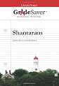 GradeSaver (TM) ClassicNotes Shantaram: Study Guide