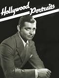 Hollywood Portraits: Classic Scene Stills 1929-41