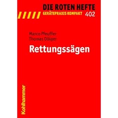 Rettungss�gen; Die Roten Hefte; Ger�tepraxis kompakt Nr. 402