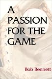 A Passion for the Game