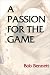Book A Passion for the Game