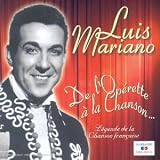 ｜Luis Mariano: De l'Opérette à la Chanson...