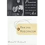 Making Modernism: Picasso and the Creation of the Market for Twentieth-Century Art