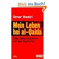 Mein Leben bei al-Qaida: Die Geschichte eines Spions Ein SPIEGEL-Buch