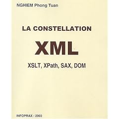 La constellation XML : XSLT, XPath, SAX, DOM (1C�d�rom)
