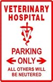 VETERINARY HOSPITAL PARKING ONLY sign vet *