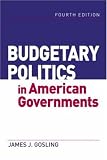 Budgetary Politics in American Governments