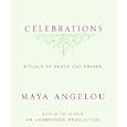 Celebrations: Rituals of Peace and Prayer by  Maya Angelou
