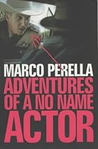 Adventures of a No Name Actor