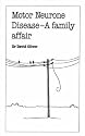 Motor Neurone Disease: A Family Affair (Overcoming common problems)