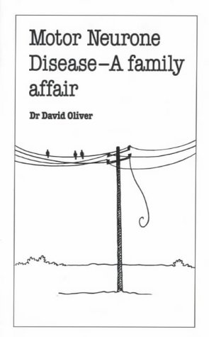 Motor Neurone Disease: A Family Affair (Overcoming common problems)