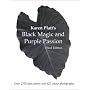 Black Magic and Purple Passion