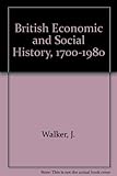 British economic and social history 1700-1982