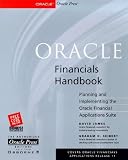 Oracle Financials Handbook (Oracle Press Series) David James, Graham H. Seibert