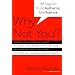 Why Not You?: Twenty-eight Days to Authentic Confidence