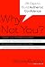 Book Why Not You?: Twenty-eight Days to Authentic Confidence