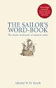 The Sailor's Word Book: The Classic Dictionary of Nautical Terms