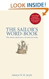 The Sailor's Word Book: The Classic Source for Over 14,000 Nautical and Naval Terms: The Classic Dictionary of Nautical Terms