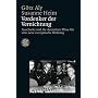 Vordenker der Vernichtung: Auschwitz und die deutschen Pl�ne f�r eine neue europ�ische Ordnung. (Die Zeit des Nationalsozialismus)