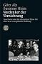 Vordenker der Vernichtung: Auschwitz und die deutschen Pl�ne f�r eine neue europ�ische Ordnung. (Die Zeit des Nationalsozialismus)