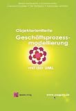 Objektorientierte Gesch�ftsprozessmodellierung mit der UML