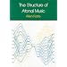 The Structure of Atonal Music
