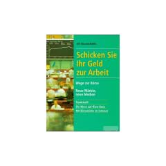 Schicken Sie Ihr Geld zur Arbeit